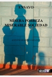 M�SERA POBREZA - MISERABLE SOCIEDAD
